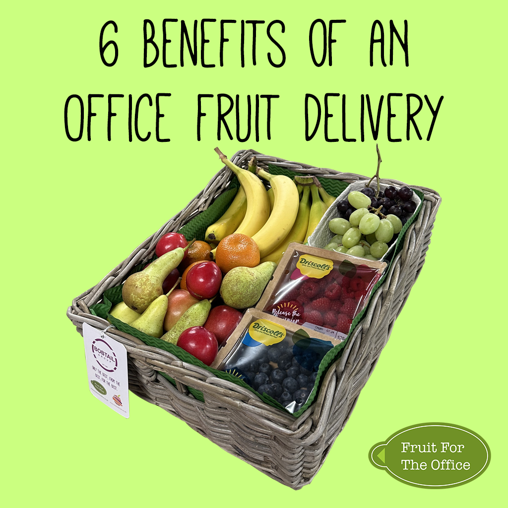 6 Reasons you should get an office fruit delivery